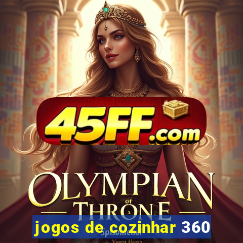jogos de cozinhar 360